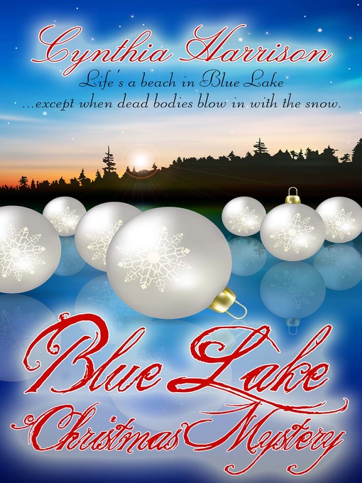 Title details for Blue Lake Christmas Mystery by Cynthia Harrison - Available